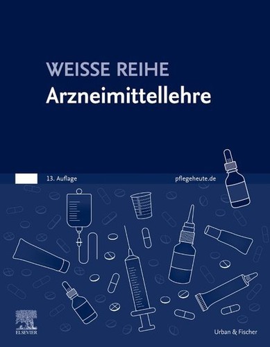 Arzneimittellehre weisse reihe - arzneimittellehre,