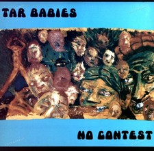 Tar Babies - No Contest LP