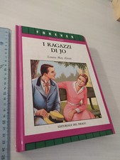 LOUISA MAY ALCOTT I RAGAZZI DI JO (VERSIONE INTEGRALE) DEL DRAGO 1991 +SDA