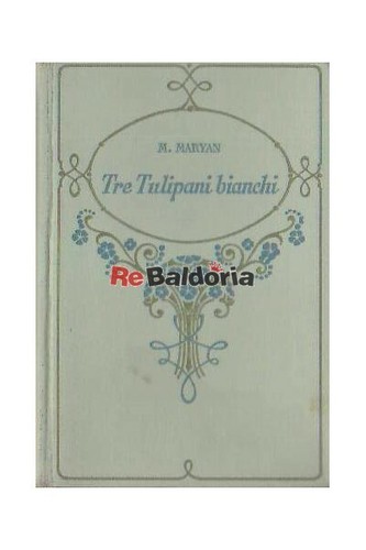 Tre tulipani bianchi - , salani