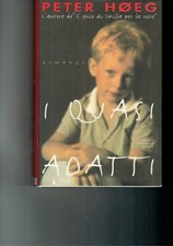 I QUASI ADATTI DI PETER HOEG -