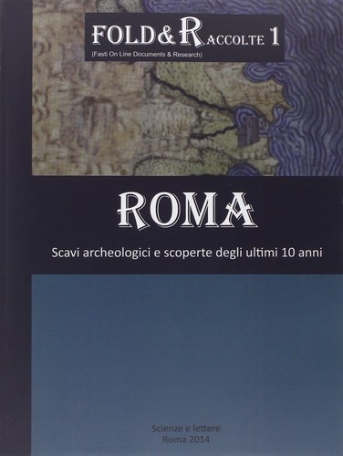 Roma scavi archeologici - , e
