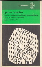 I pro e i contro. Teoria e didattica dei testi argomentativi