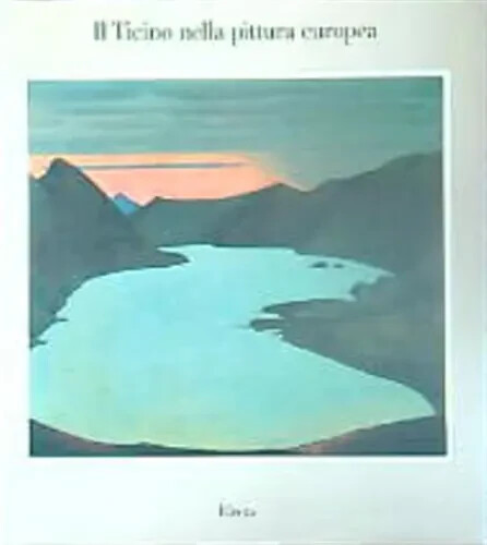 Ticino nella pittura - il,