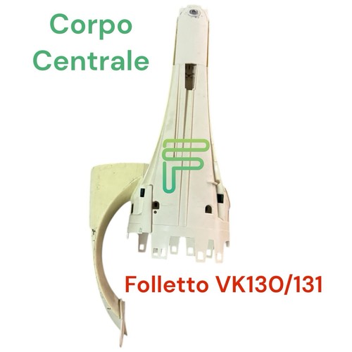 Corpo centrale folletto vk130 - corpo,