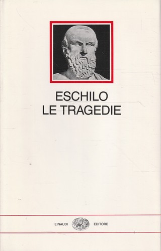 Tragedie eschilo - le, di