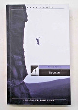 PALMA Solitari. Storie di alpinisti e di speleologi. 2005 (Versante Sud)