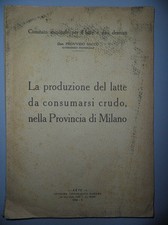 Provvido Sacco, produzione del latte da consumarsi crudo Provincia Milano, 1932 