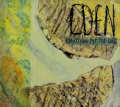 Everything but the girl eden - but,