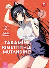 Takamine, Rimettiti le