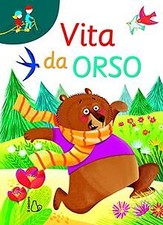 Vita da orso von Galmozzi