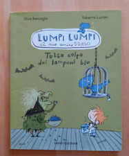 LIBRO Bambini TUTTA COLPA DEI LAMPONI BLU Lumpi il mio amico Drago 2011 Emme.
