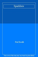 Sparklers By Pat Booth