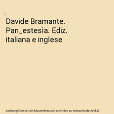 Davide Bramante. Pan_estesìa
