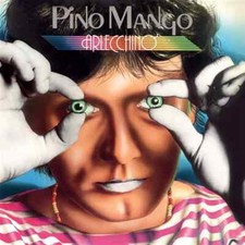 PINO MANGO – ARLECCHINO –