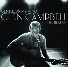 Glen Campbell Gentle On My Mind: The Best of Glen Campbell (CD) Album