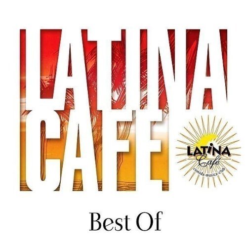 Latina cafe best of - cd-latina, cafe,