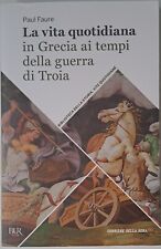 Paul Faure. La vita quotidiana