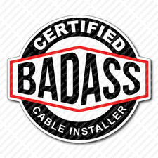 Certified Bad Ass Cable