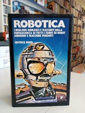ROBOTICA romanzi fantascienza Robot, Sandro Pergameno, Editrice Nord 1980