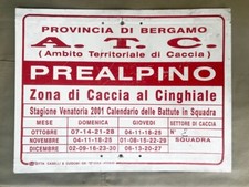 Vecchio cartello in latta CACCIA AL CINGHIALE – A.T.C. PREALPINO Prov. Bergamo