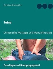 Tuina: Chinesische Massage und