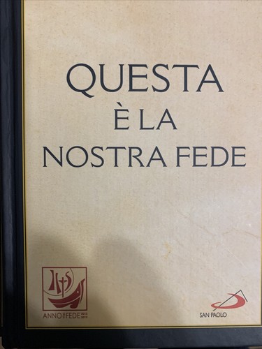 Questa nostra fede - questa,
