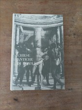 Emile Male.Chiese Antiche di Roma.Edizioni Babuino,1968.1°edizione.