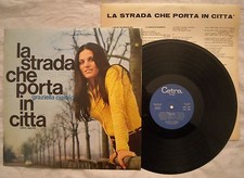GRAZIELLA CIAIOLO - LA STRADA CHE PORTA IN CITTA' ANNO 1970 - CETRA LPP 142 EX+ 