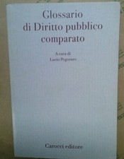 Pegoraro (a cura). Glossario di Diritto pubblico comparato