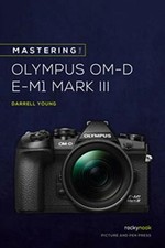 Mastering the Olympus OMD EM1