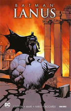 Bilotta, Alessandro  - Batman: Ianus (2021) 1. • Chi è Ianus, cosa vuole da Batm