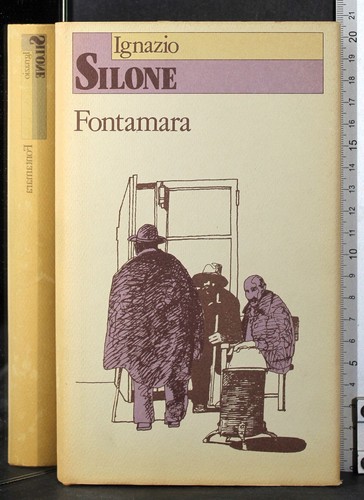 Fontamara ignazio silone - fontamara.,
