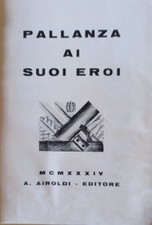 PALLANZA E I SUOI EROI - Airoldi Editore 1934  (1345)