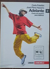 Adelante curso de espanol para italianos 2 - Polettini, Navarro - Zanichelli