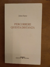 JAIME SAENZ- PERCORRERE QUESTA