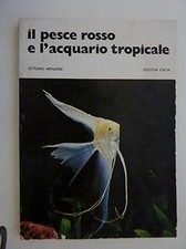 IL PESCE ROSSO E L'ACQUARIO TROPICALE [Paperback] Vittorio Menasse'
