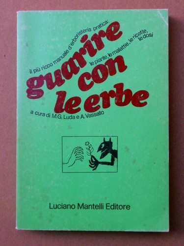 Guarire con erbe - guarire, le