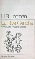 LA RIVE GAUCHE LOTTMAN H.R. EDIZIONI DI COMUNITA' 1983 PASSATO E PRESENTE
