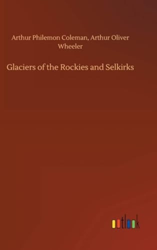 Glaciers the rockies and - glaciers,