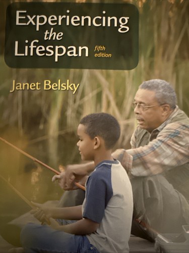 Experiencing the lifespan - experiencing,