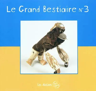Grand bestiaire 3 - le,