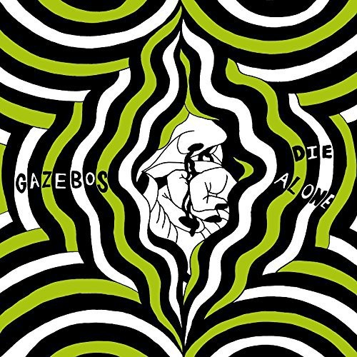 Gazebos die alone - -,
