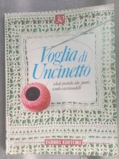 VOGLIA DI UNCINETTO Fascicolo Fabbri editori nr. 30 - ottimo (12 schede)