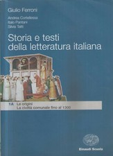 STORIA E TESTI DELLA LETTERATURA ITALIANA VOL.1 G.FERRONI EINAUDI 9788828605157