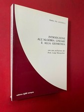 ANTONELLI - INTRODUZIONE ALL'ALGEBRA LINEARE E GEOMETRIA Ed. Clueb (1980) Libro