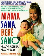 Mama Sana, Bebe Sano Healthy