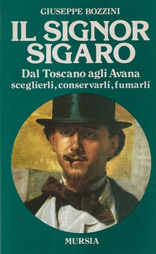 Signor sigaro dal toscano - il, sigaro.