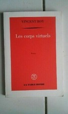 Vincent ROY I Corpi Virtuali