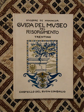Giuseppe de manincor Guida del museo del Risorgimento Trentino 1930